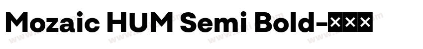 Mozaic HUM Semi Bold字体转换